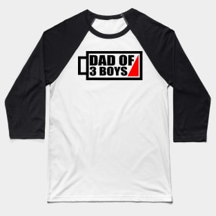 'Dad of 3 Boys' Charming Father Gift Baseball T-Shirt